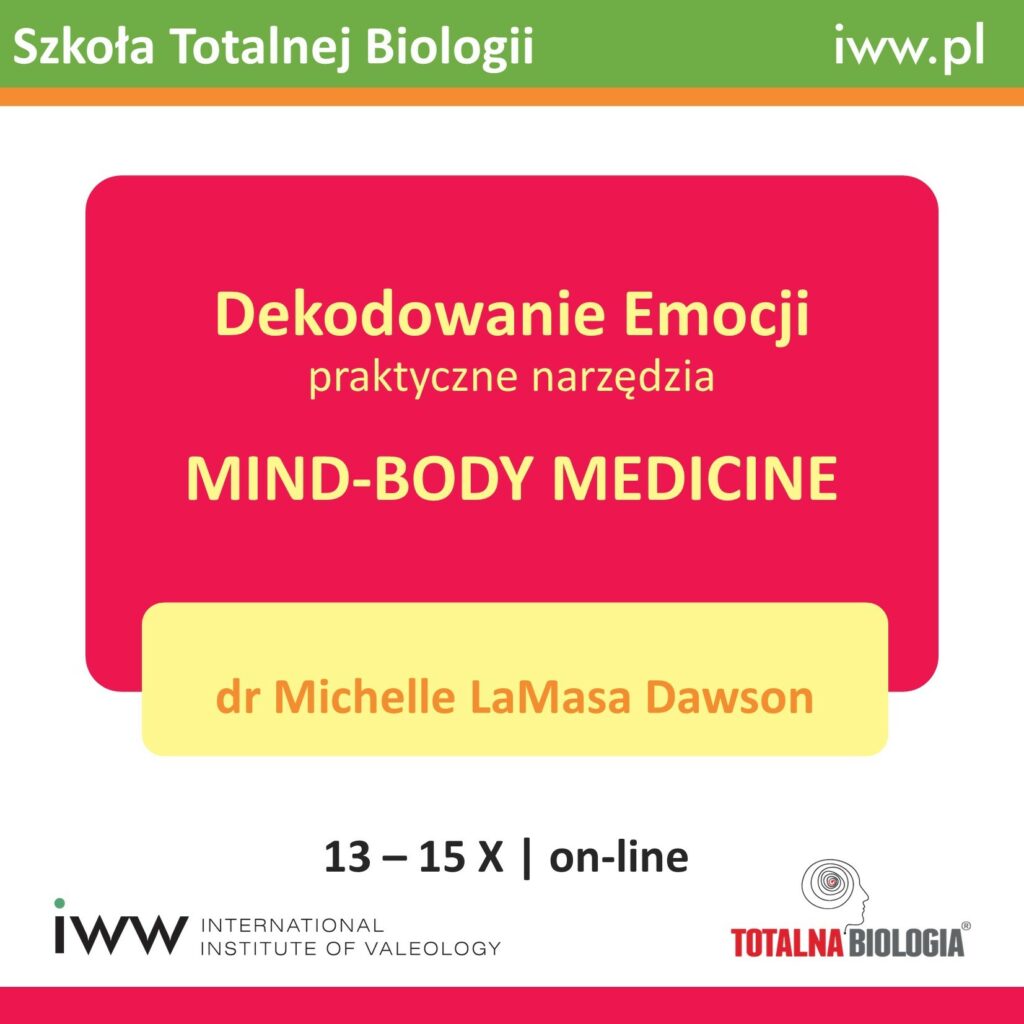 Dekodowanie Emocji – praktyczne narzędzia Mind-Body Medicine – dr Michelle LaMasa Dawson