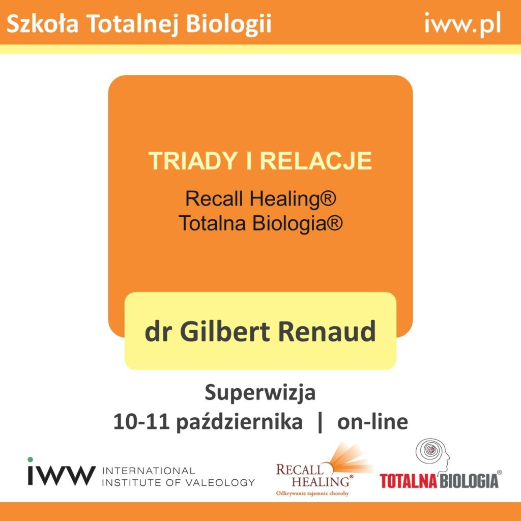 TRIADY i RELACJE – Totalna Biologia / Recall Healing – dr Gilbert Renaud